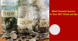 Want Financial Success In Your 20s? Check out tips